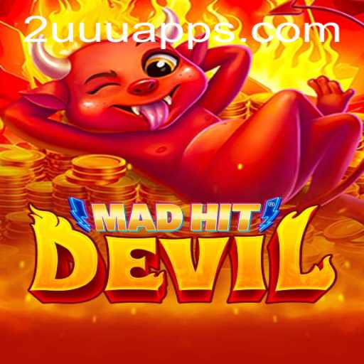 MadHitDevil: The Thrilling New Gaming Craze with Keyword 2UUU