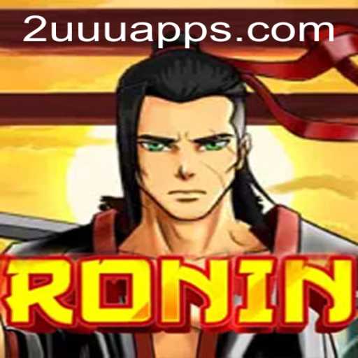 Discover the World of Ronin: An Intriguing Adventure with 2UUU