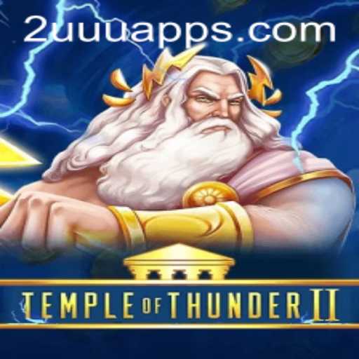 TempleofThunderII: A Riveting Sequel with the Power of 2UUU