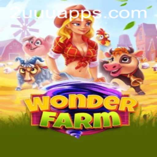 Unveiling WonderFarm: Dive into the Enchanting World of 2UUU